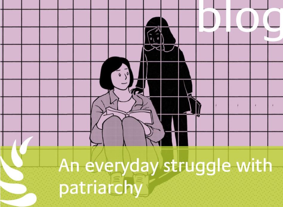 An everyday struggle with patriarchy