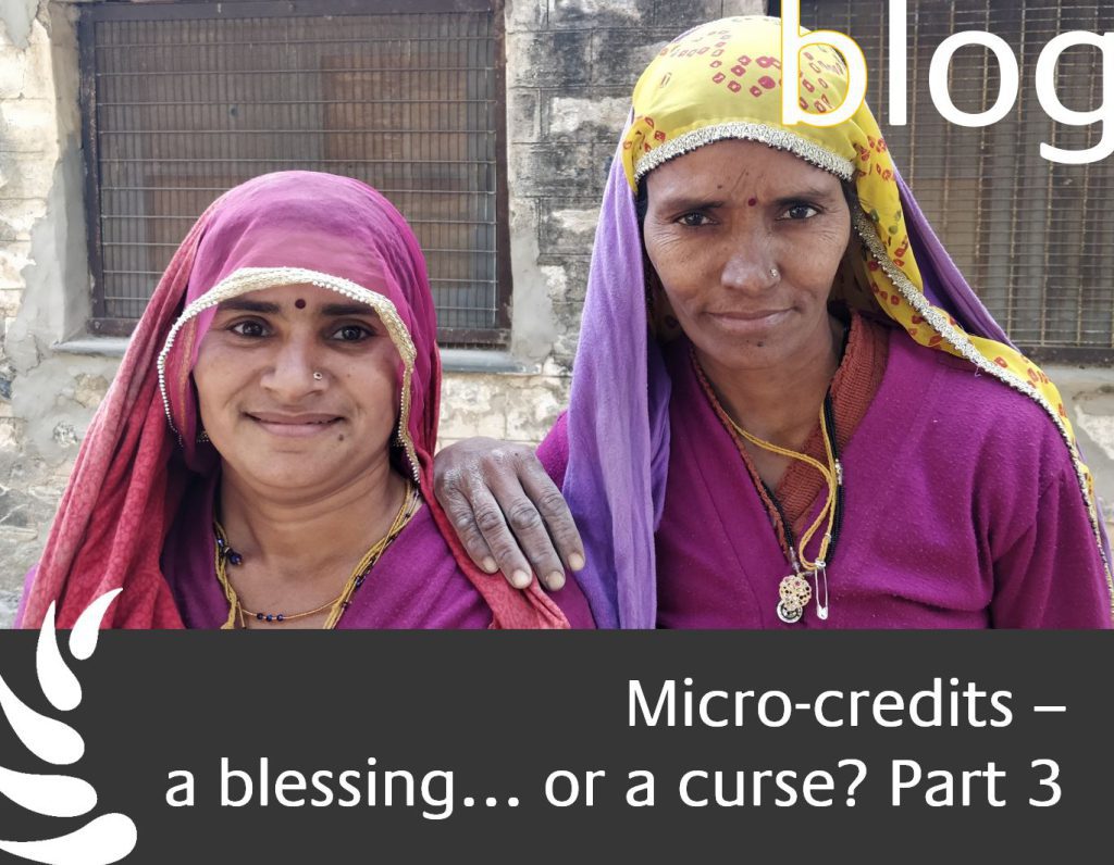 Micro credits - a blessing or a curse part 3