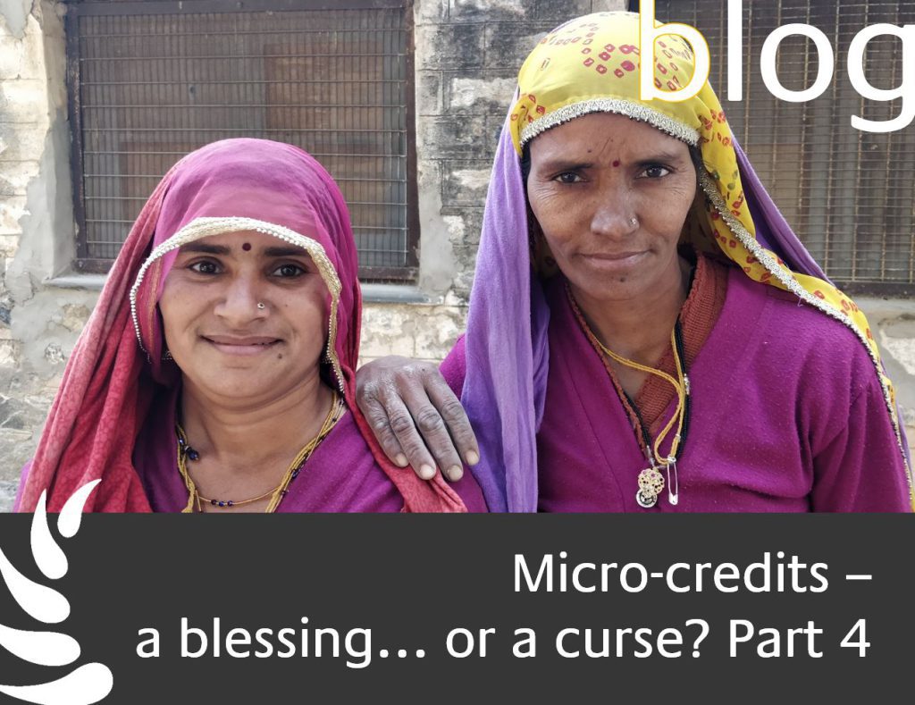 Microcredit, a blessing… or a curse? Part 4