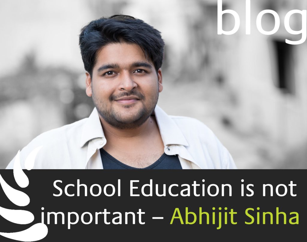 School education is not important - Abhijit Sinha