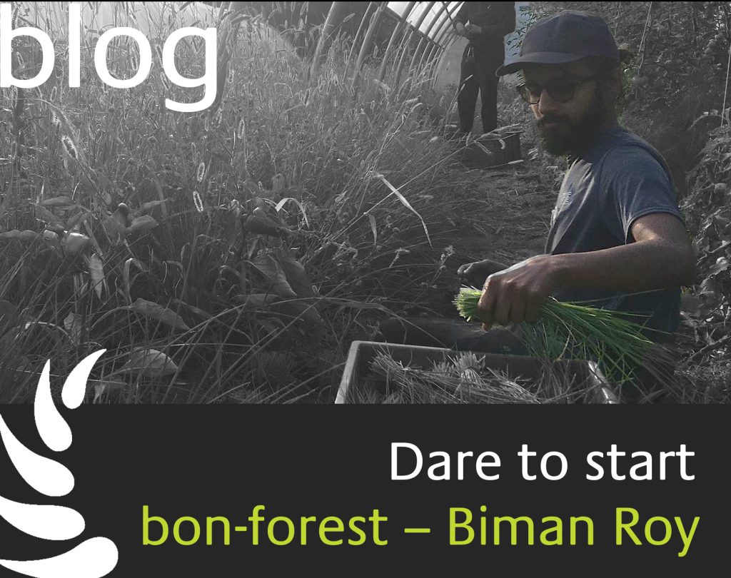 Dare to start, bon-forest founder Biman Roy