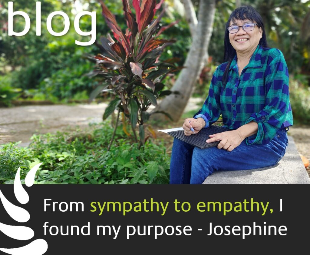 From sympathy to empathy, I found my purpose, Josephine Malan