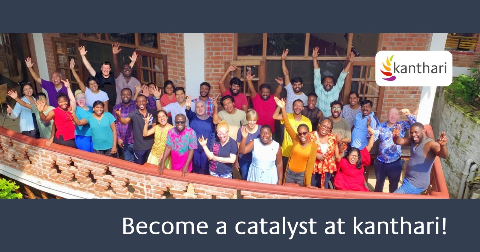 Become a catalyst at kanthari